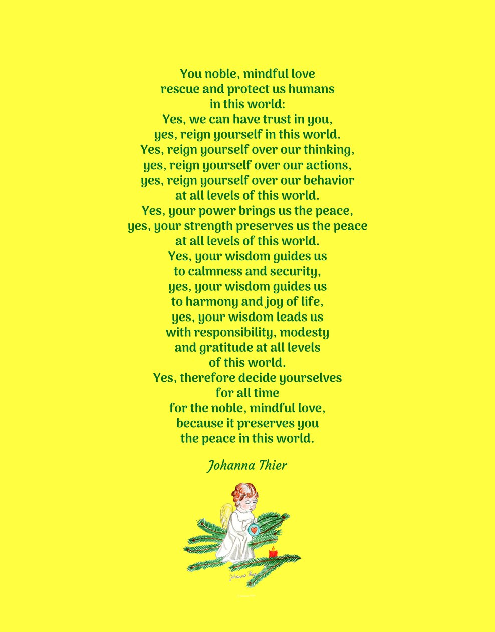 You noble, mindful love rescue and protect us humans in this world - Version 2 by Johanna Thier