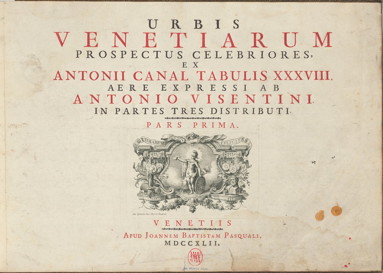 Urbis Venetiarum Prospectus Celebriores, Ex Antonii Canal Tabulis ...