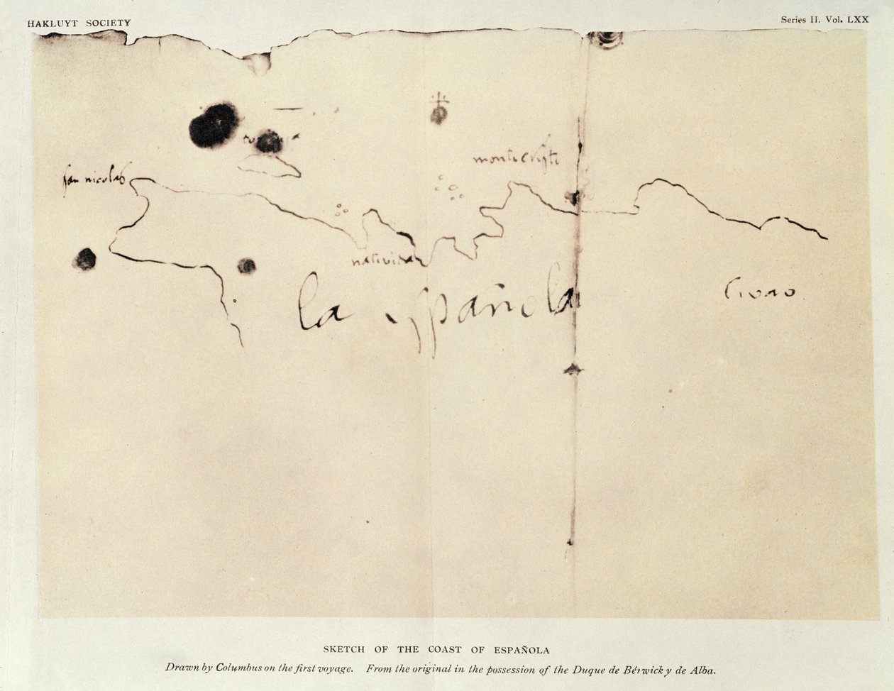 Sketch of the coast of Espanola, drawn by Columbus on the first voyage, from the original in the possession of the Duque de Berwick y de Alba, 1492 by Christopher Columbus