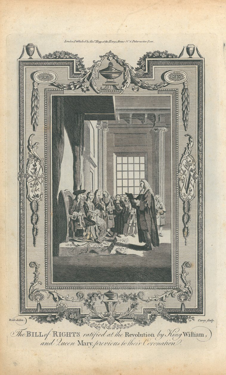 The Bill of Rights Ratified at the Revolution by King William and Queen Mary, Previous to Their Coronation by Samuel Wale