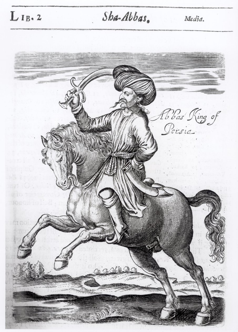 Abbas, King of Persia, from 
