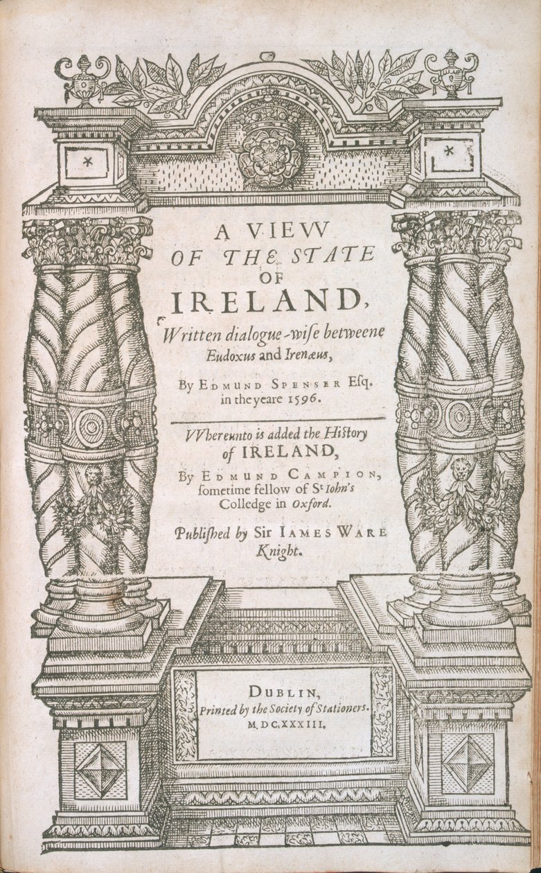 Titlepage to A View of the State of Irelande and The Historie of Irelande, 1633 by English School