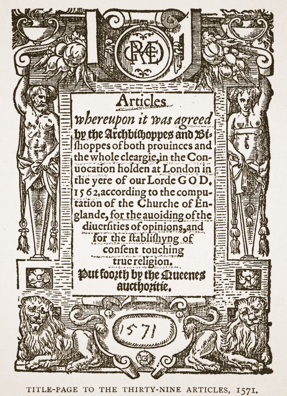 Titlepage to the Thirty-Nine Articles, 1571, illustration from The Church of England: A History for the People by H.D.M. Spence-Jones by English School