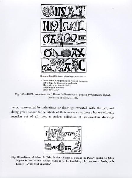 Riddle from the Heures de Nostredame, printed by Guillaume Godart in 1513, and a Token of Jehan de Brie from Heures a l
