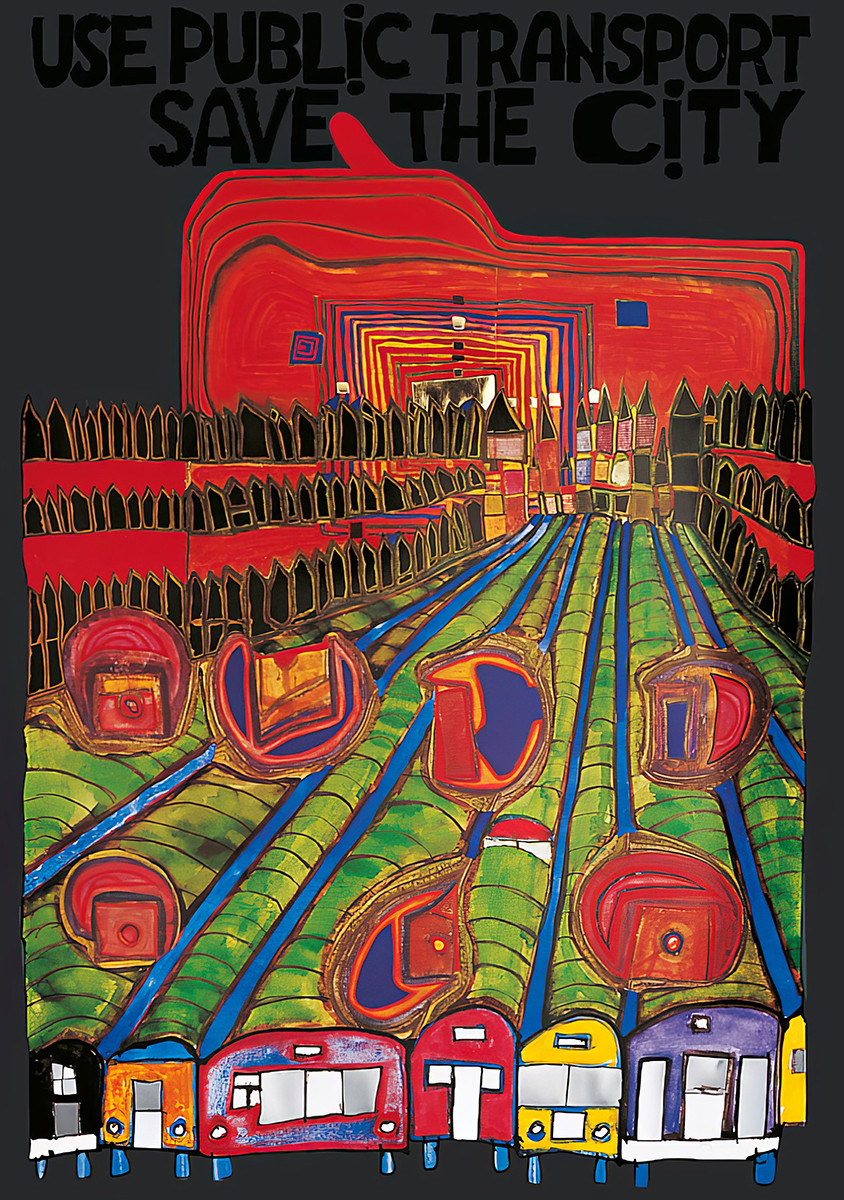 Use Public Transport - Save the City by Friedensreich Hundertwasser