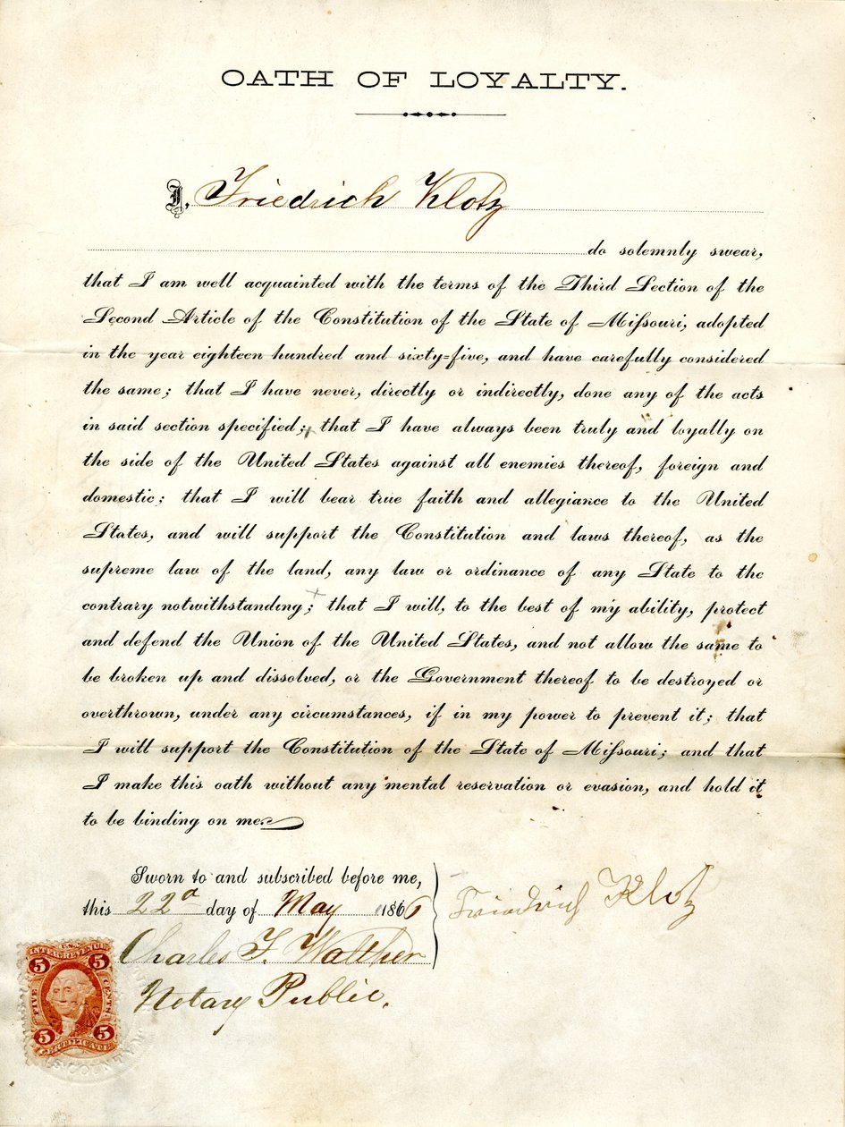 Loyalty oath of Friedrich Klotz of Missouri, County of St. Louis
