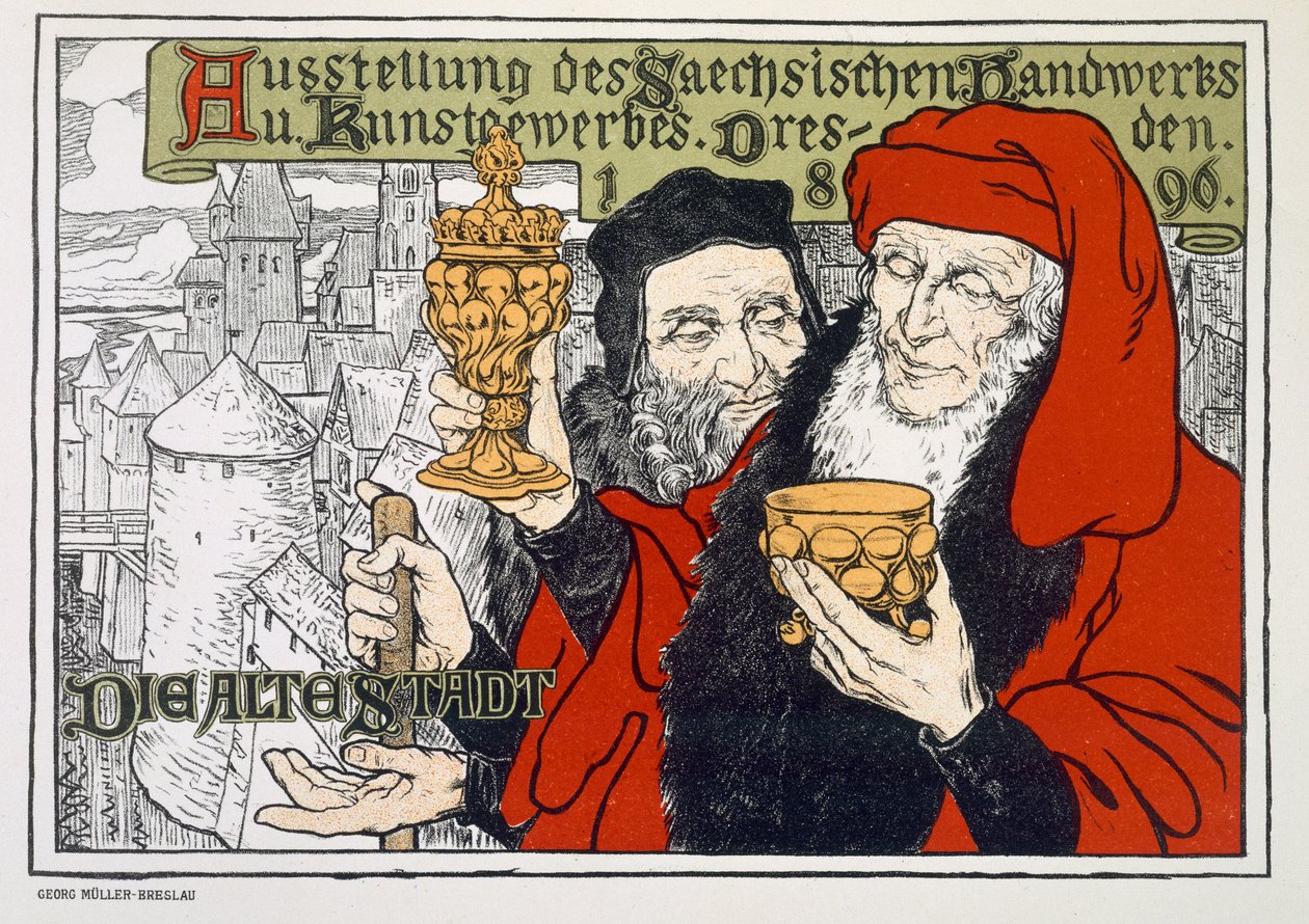 Poster advertising the Arts and Crafts Exhibition in Dresden, Germany to be held in the Old Town, 1896 by Georg Muller Breslau