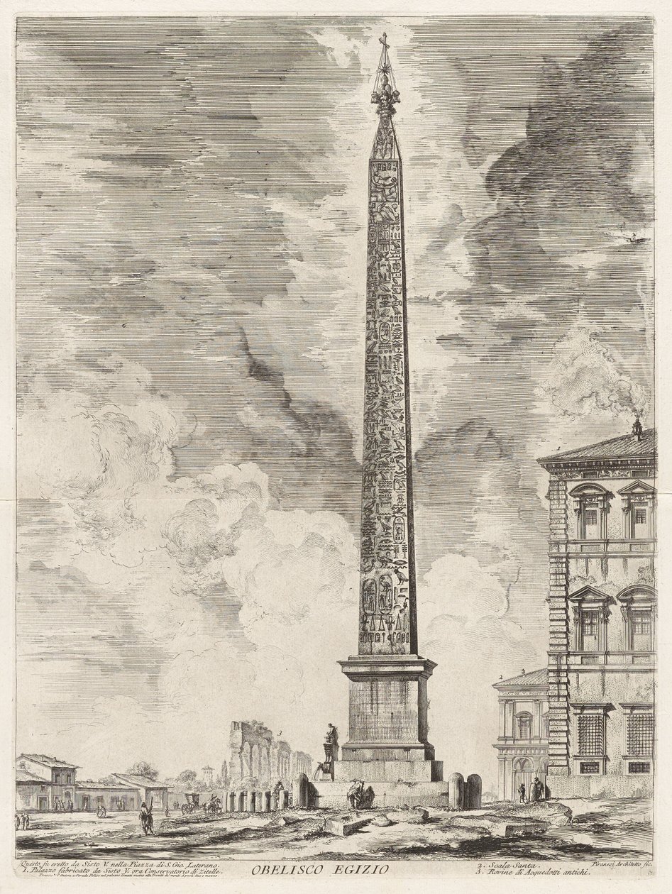 Egyptian Obelisk. This was erected by Pope Sixtus V in the Piazza di S. Gio. Laterano, from Vedute di Roma (Views of Rome) by Giovanni Battista Piranesi