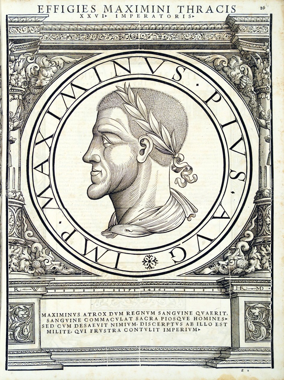 Maximus Thrax, illustration from Imperatorum Romanorum Omnium Orientalium et Occidentalium Verissimae Imagines ex Antiquis Numismatis by Hans Rudolf Manuel Deutsch
