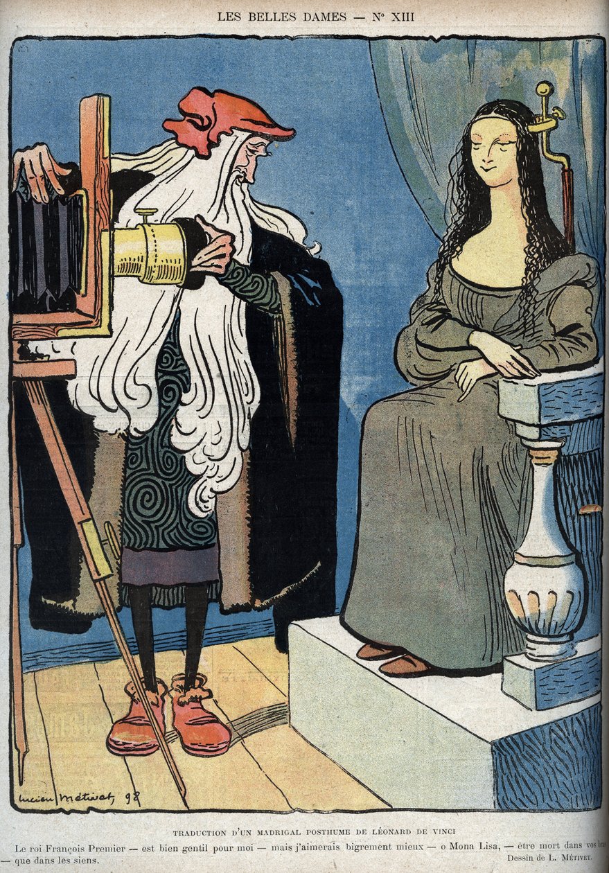 The Mona Lisa - La Gioconda - (The Mona Lisa is sitting - Leonardo Da Vinci struggling with a camera. Leonardo says that King Francois 1 is very good for him but that he aspired to die in the arms of Mona Lisa rather than those of the king) by Lucien Metivet