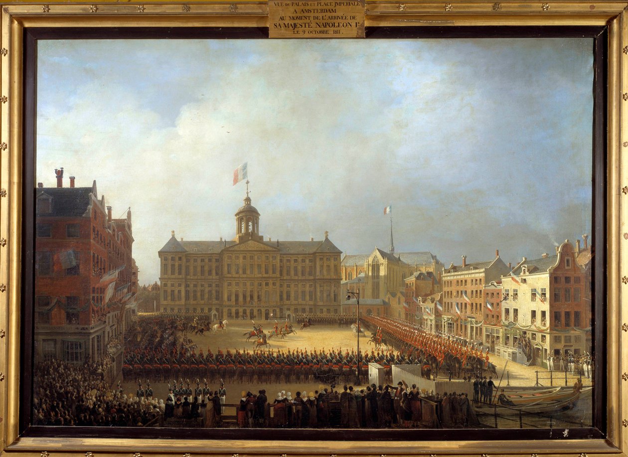 Arrival of Napoleon I at the Place Royale in Amsterdam on October 15, 1811 by Mathieu Ignace van Bree