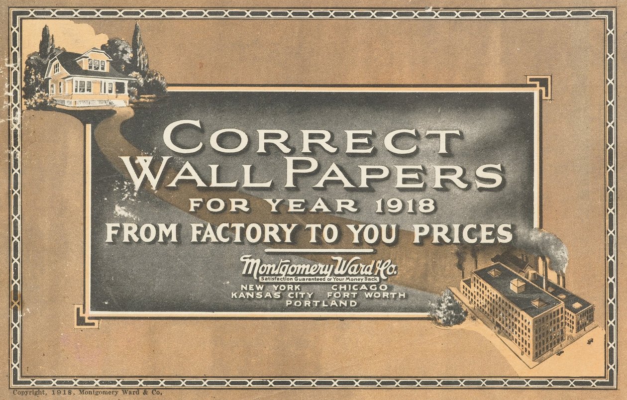 Correct Wallpapers for Year 1918 by Montgomery Ward and Co.