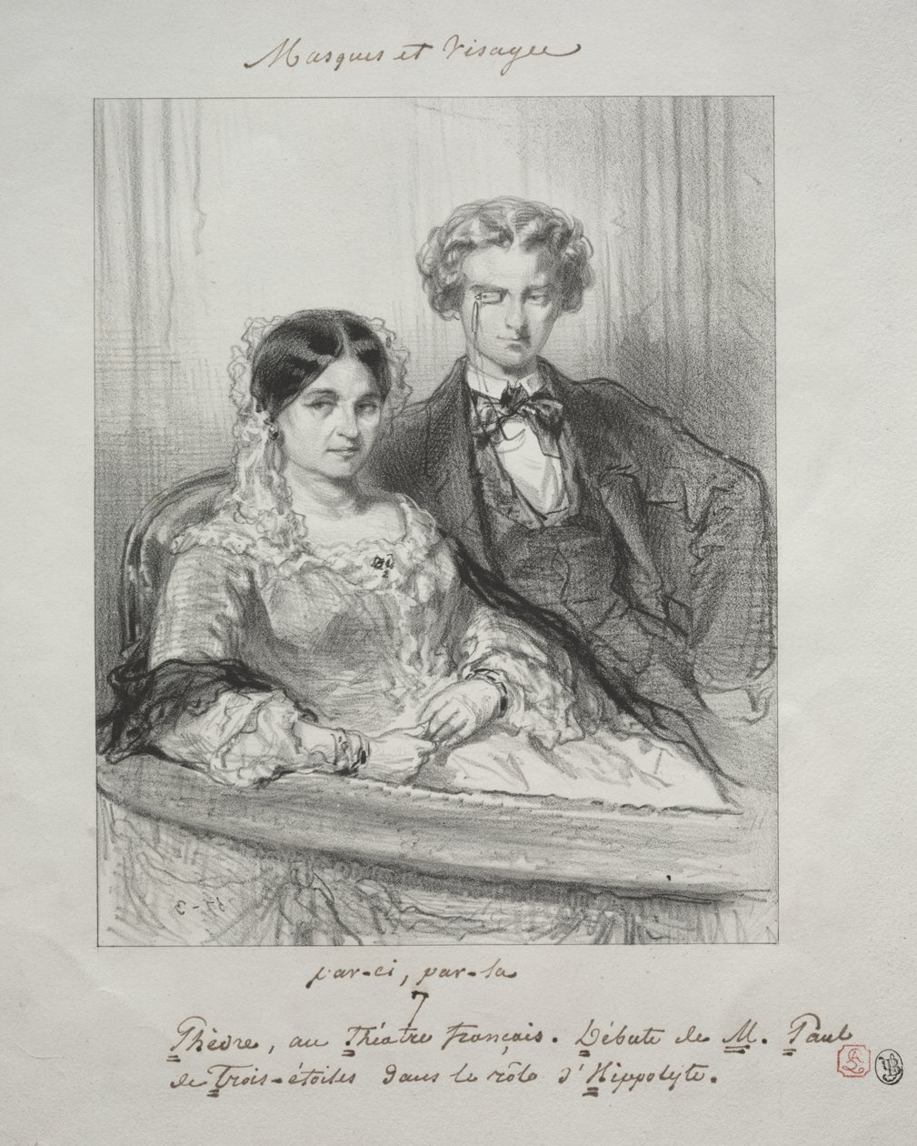 Masques et visages: Paric, par-la: Phaedra at the Theatre-Francais Debut of Mr. Paul de Trois-Etoiles in the role of Hippolyte by Paul Gavarni