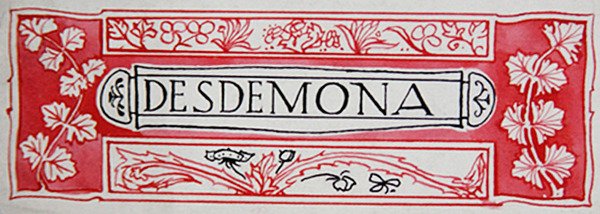 Desdemona, from Shakespeare