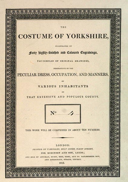 Front Cover of The Costume of Yorkshire, Part IV by George Walker by Thomas Bensley
