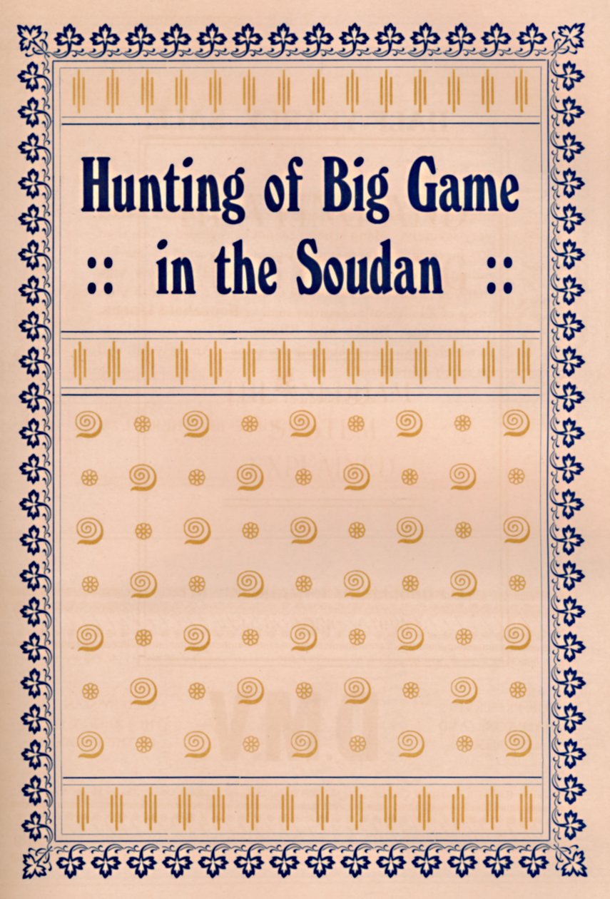 Hunting of Big Game in the Sudan, 1917 by Unbekannt