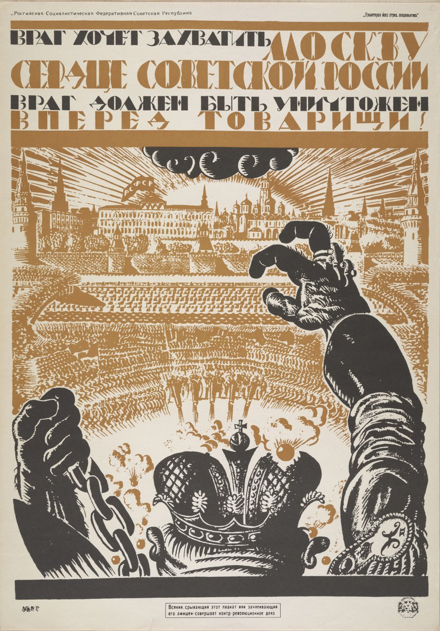 The Enemy Wants to Capture Moscow, the Heart of Soviet Russia. The ...
