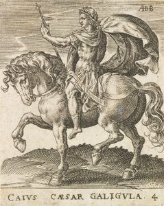 Caius Caesar Caligula from Twelve Caesars on Horseback, ca. 1565-1587