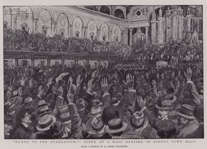 Hands Up for Federation!, Scene at a Mass Meeting in Sydney Town Hall by Albert Henry Fullwood