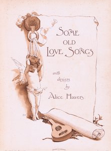 Title Page, from Some Old Love Songs published by Hildesheimer & Faulkner, 1892