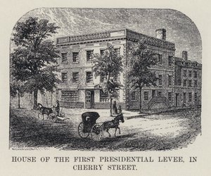 House of the First Presidential Levee, in Cherry Street by American School