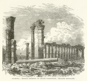 Palmyra, Middle Crossing of Grand Colonnade, Granite Monolith by American School