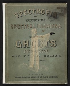 Spectropia or surprising Spectral illusions, by J.H. Brown by American School