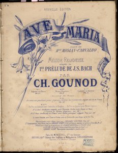 Sheet music for Ave Maria. Religious Melodie Adapted Au 1er Prelude By J.S. Bach. by Charles Gounod. Private collection