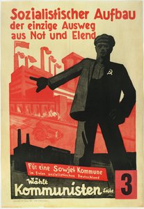 Socialist Buildup, the Only Way Out of Poverty and Hardships. For a Soviet Commune in a Free Socialist Germany!