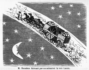 Cartoon on the stone covering of streets, MacAdam, Scottish engineer: 