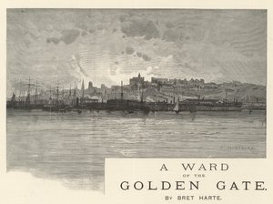 A Ward of the Golden Gate, by Bret Harte by Charles Auguste Loye