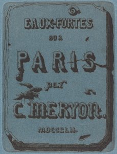 Title Page to the Set of Etchings of Paris by Charles Meryon