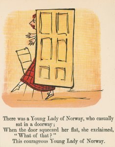 There was a Young Lady of Norway, who casually sat in a doorway, from 