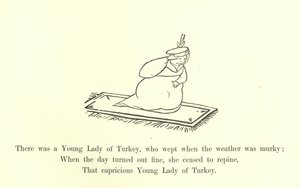 There Was a Young Lady of Turkey, Who Wept When the Weather Was Murky by Edward Lear