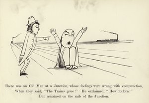 There was an Old Man at a Junction, whose feelings were wrong with compunction by Edward Lear