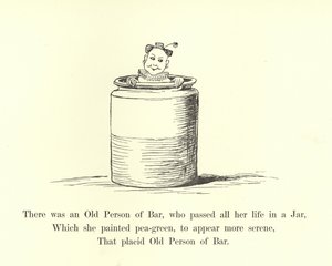 There Was an Old Person of Bar, Who Passed All Her Life in a Jar by Edward Lear