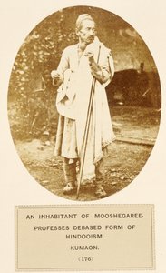 An inhabitant of Mooshegaree, professes debased form of Hindooism, Kumaon, from The People of India, by J. Forbes Watson, published 1868 by English Photographer