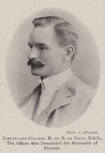 Lieutenant-Colonel H de B de Lisle, DSO, the Officer who demanded the Surrender of Pretoria by English Photographer