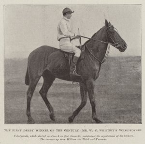 The First Derby Winner of the Century, Mr W C Whitney