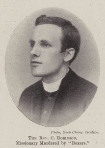 The Reverend C Robinson, Missionary Murdered by Boxers by English Photographer
