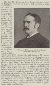 The late Mr Alexander Keys Moore, Editor of the Morning Post by English Photographer