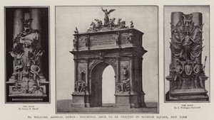 To Welcome Admiral Dewey, Triumphal Arch to be erected in Madison Square, New York by English Photographer
