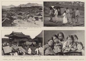 Views in the Capital of Corea, the Seat of the Dispute between China and Japan by English Photographer