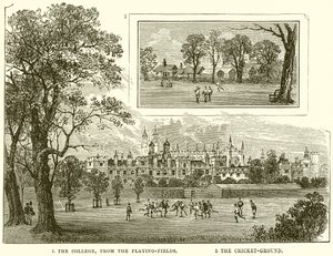 1. The College, from the Playing-Fields. 2. The Cricket-Ground by English School