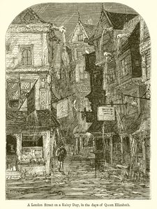 A London Street on a Rainy Day, in the Days of Queen Elizabeth by English School