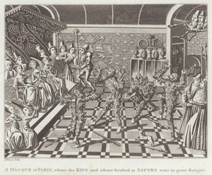 A Masque at Paris, Where the King and Others Dressed as Satyrs Were in Great Danger