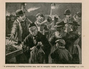 A Gramophone, a Weighing Machine Man, and an Energetic Vendor of Sweets Were Bawling by English School