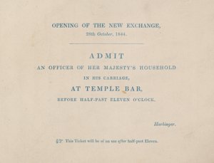 Admission Ticket to the Opening of the New Royal Exchange, London, on 29 October 1844 by English School