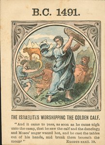 Anno Mundi: BC 1491, The Israelites Worshipping The Golden Calf