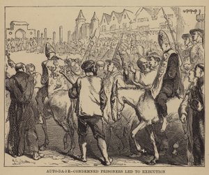 Auto-da-fe, Condemned Prisoners Led to Execution by English School